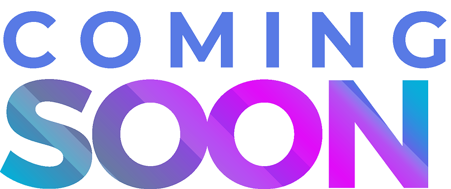Coming Soon
